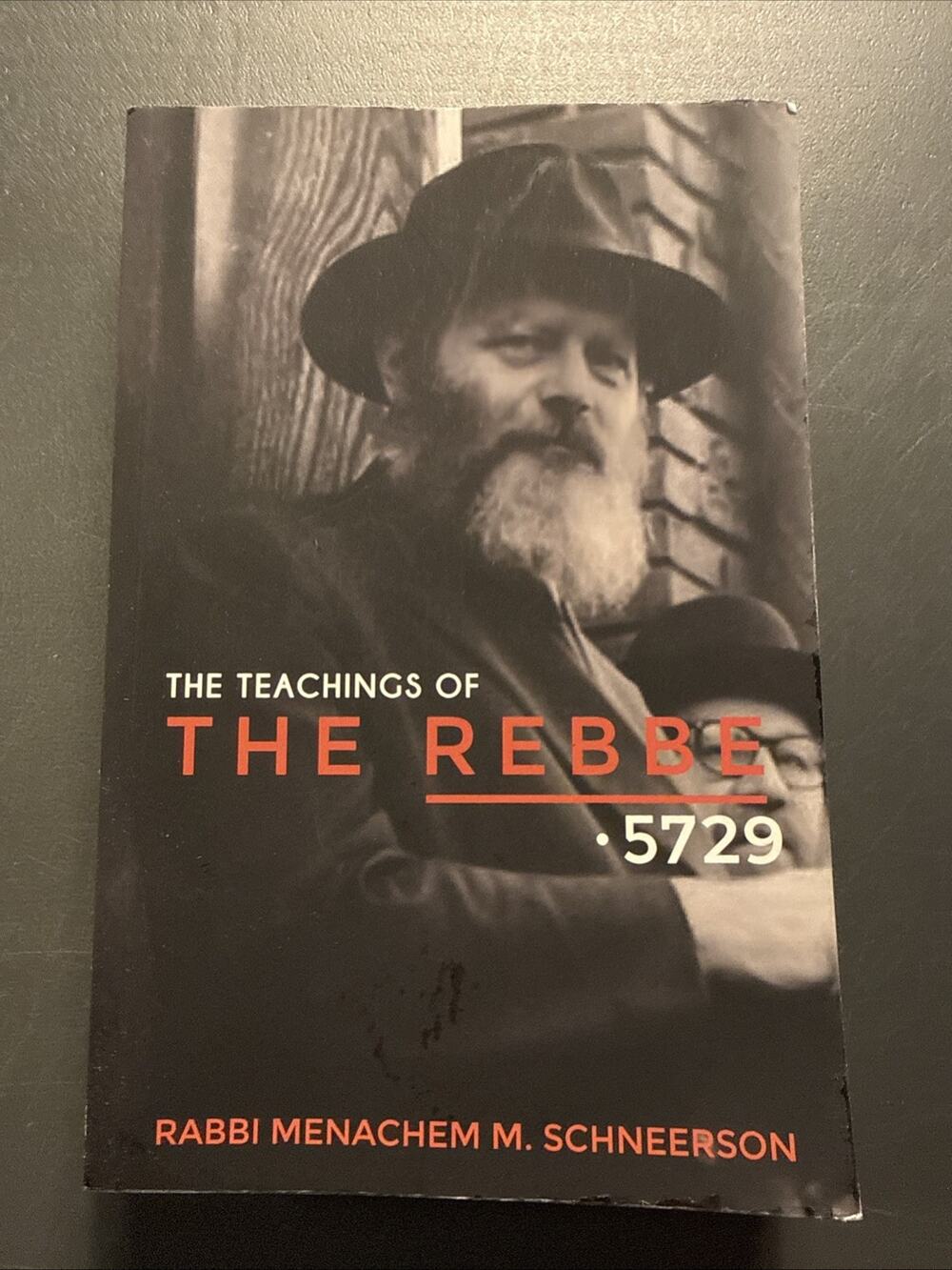 The Teachings of The Rebbe - 5729 by Rabbi Menachem M. Schneerson